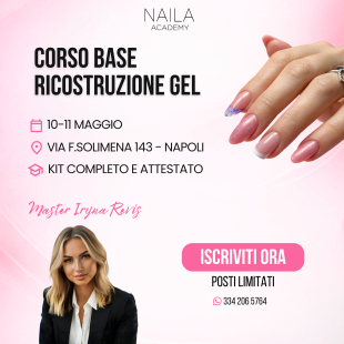 CORSO BASE RICOSTRUZIONE GEL​ - 10 e 11 MAGGIO